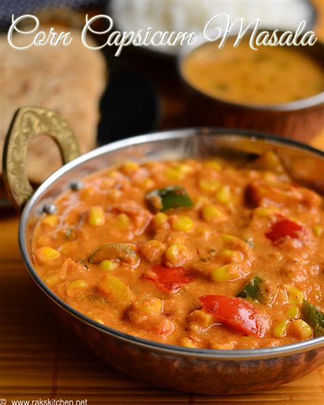 Corn Capsicum Masala Recipe How To Make Corn Capsicum Masala Raks