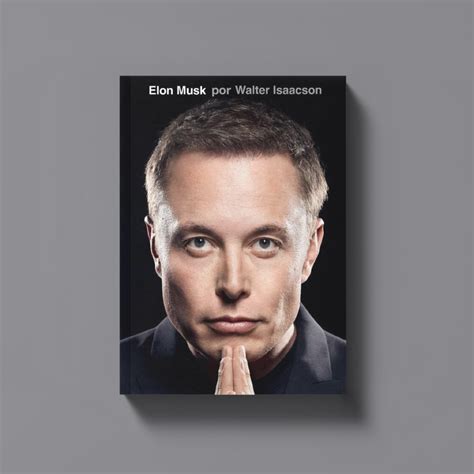 Biografia De Elon Musk Escrita Por Walter Isaacson Chega S Livrarias