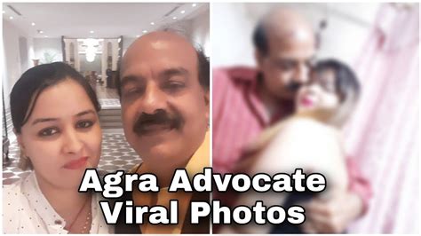 Aagra Advocate Viral Videos Photos News In Hindi Agra Vakeel