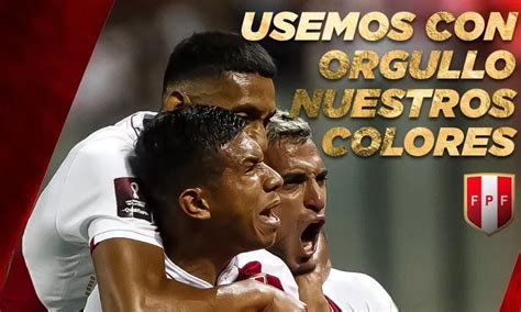 Perú Vs Paraguay Blanquirroja Hace Un Nuevo Pedido A Los Hinchas A Un Día Del Partido