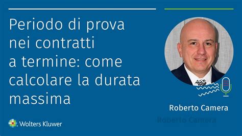 Periodo Di Prova Nei Contratti A Termine Come Calcolare La Durata