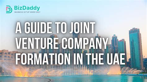 Joining Forces In The Emirates A Guide To Joint Venture Company