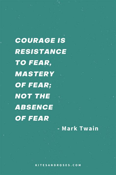 43 Courage Quotes That Will Inspire Strength 2023 Kites And Roses