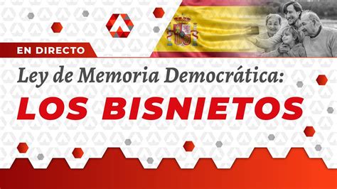 Ley De Memoria Democr Tica Los Bisnietos Youtube