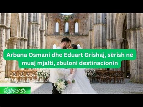 Arbana Osmani dhe Eduart Grishaj sërish në muaj mjalti zbuloni