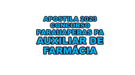 Apostila Concurso Prefeitura De Parauapebas Pa Auxiliar De Farm Cia