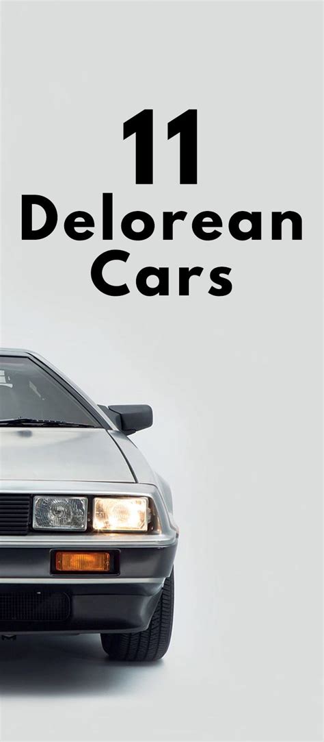 11 DeLorean Cars You Should Know About