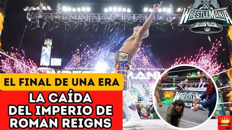 Cody Rhodes Termina Su Historia Y Vence A Roman Reigns Wrestlemania