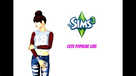 Sims 3 Create A Sim Cute Popular Girl Youtube