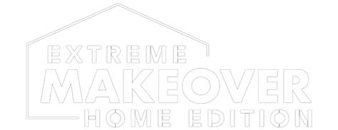 Extreme Makeover Home Edition 2025