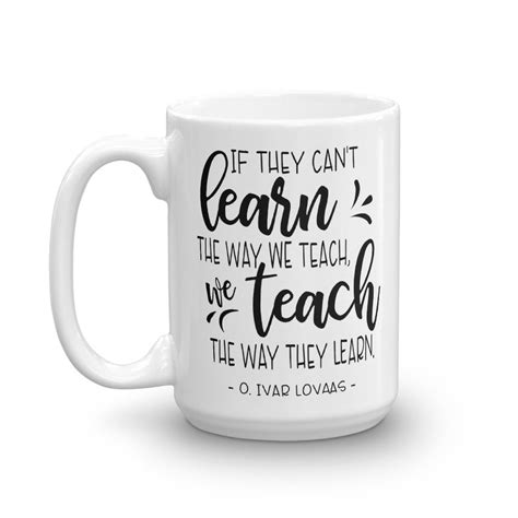 If They Cant Learn The Way We Teach We Teach The Way Etsy