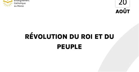 Révolution du Roi et du peuple ECAM I Enseignement Catholique Au Maroc