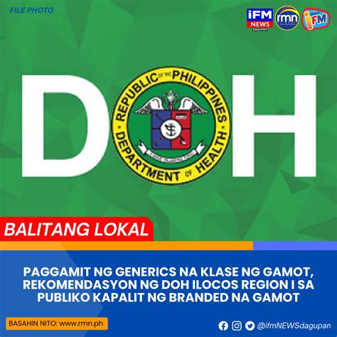 PAGGAMIT NG GENERICS NA KLASE NG GAMOT REKOMENDASYON NG DOH ILOCOS