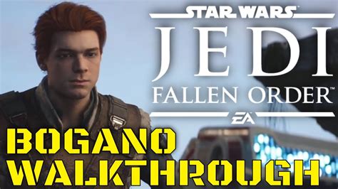 Star Wars Jedi Fallen Order Bogano Walkthrough Part 1 YouTube