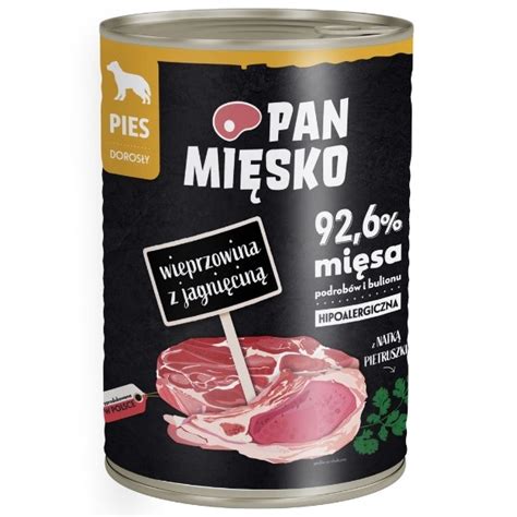 Pan Mi Sko Wieprzowina Z Jagni Cin Dla Psa G Wieprzowina I