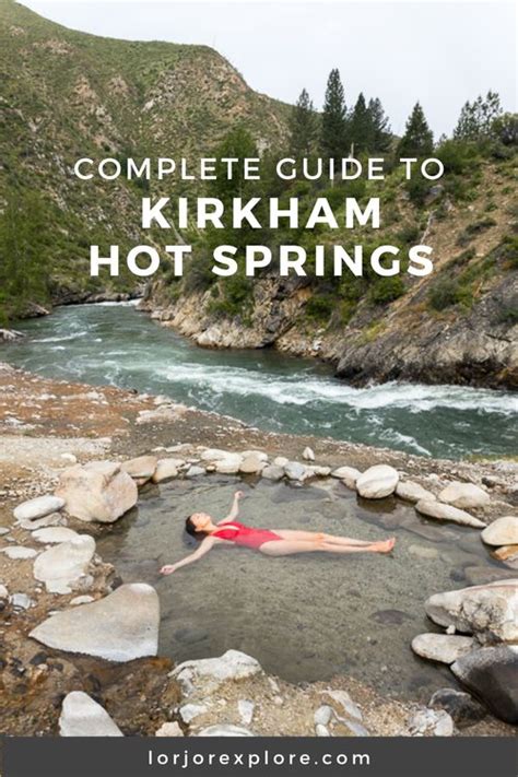 The Complete Guide To Kirkham Hot Springs In Idaho