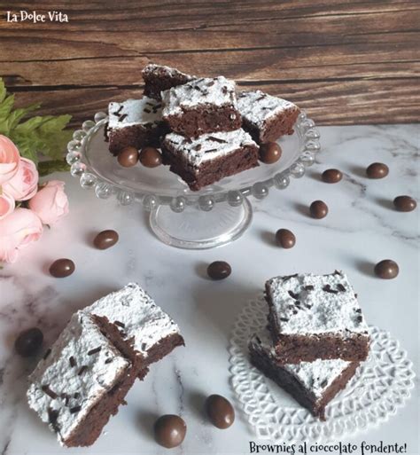 Brownies Al Cioccolato Fondente Con Cacao La Dolce Vita