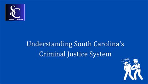 Understanding South Carolina S Criminal Justice System