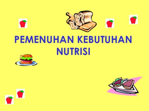 (PPT) KEBUTUHAN-NUTRISI