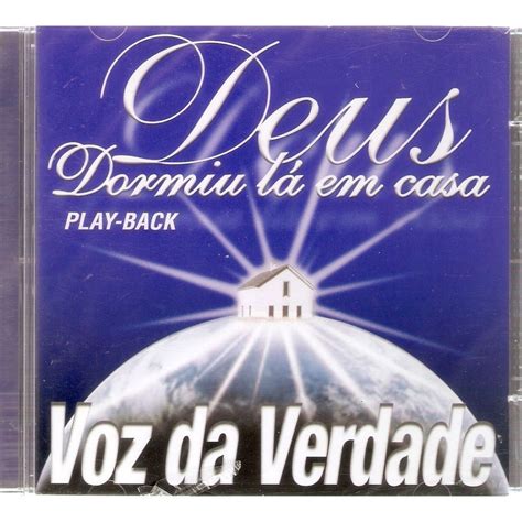 Cd Voz Da Verdade Deus Dormiu L Em Casa Playback Submarino