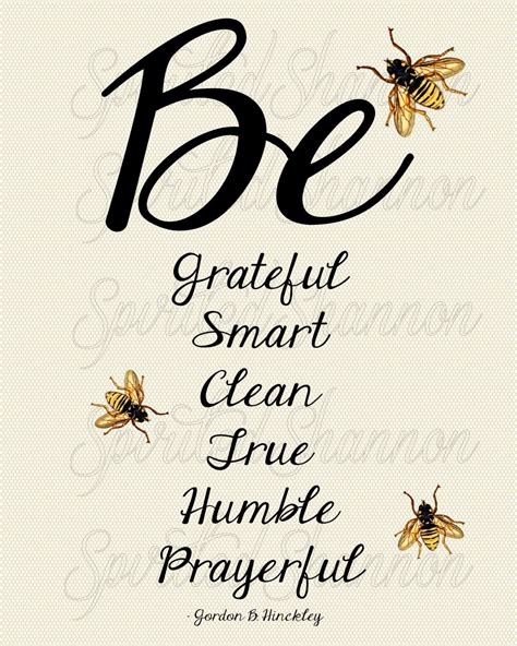 Bee Themed Way To Be Print Gordon B Hinckley Quote Kr12500 Via Etsy