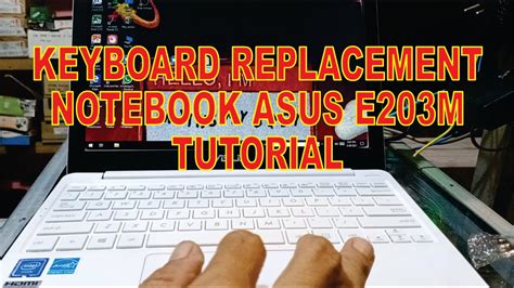 Tutorial Bongkar Laptop Asus E Keyboard Replacement Asus E M