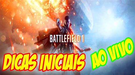 BF1 Vamos Começar Bem no Battlefield 1 Dicas BF1 YouTube