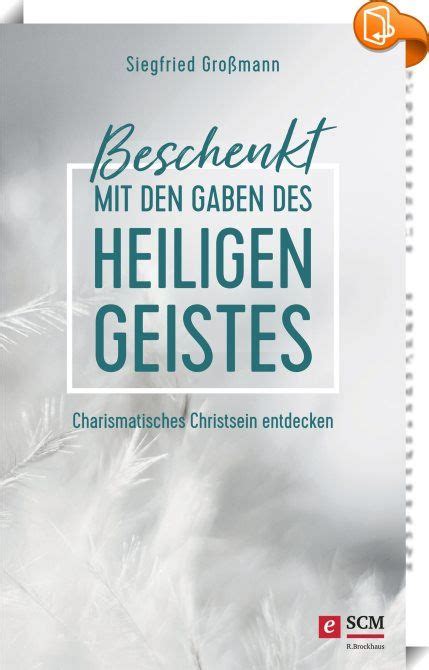 Beschenkt Mit Den Gaben Des Heiligen Geistes Der Heilige Geist F R