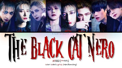 ATEEZ 에이티즈 THE BLACK CAT NERO Color Coded Lyrics Han Rom Eng 가사