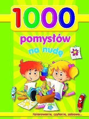 1000 POMYSŁÓW NA NUDĘ BookSale pl