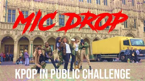 KPOP IN PUBLIC CHALLENGE BRUSSELS BTS 방탄소년단 MIC Drop Steve Aoki