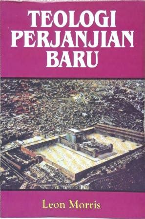 TEOLOGI PERJANJIAN BARU 0102 Toko Buku Immanuel