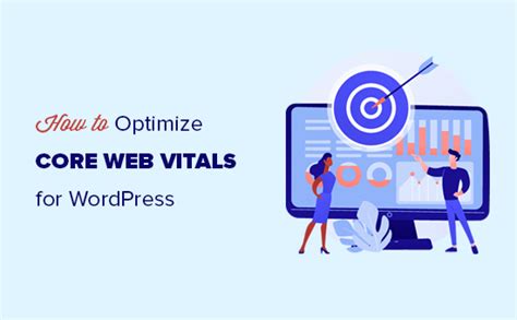 How To Optimize Core Web Vitals For Wordpress Ultimate Guide