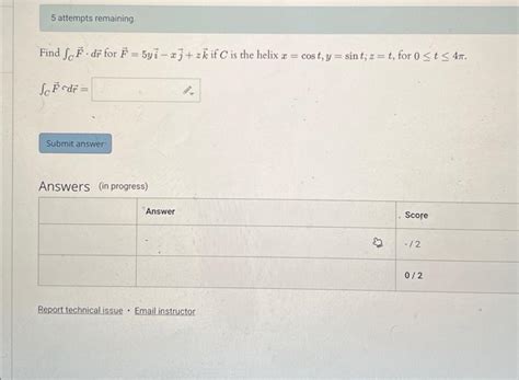 Solved Find ∫cf⋅dr For F5yi−xjzk If C Is The Helix