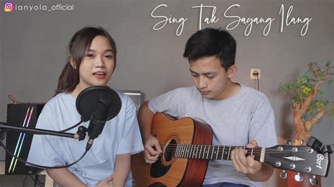 Sing Tak Sayang Ilang Dory Harsa Ianyola Live Cover Youtube Music