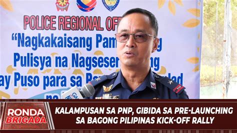 Kalampusan Sa Pnp Gibida Sa Pre Launching Sa Bagong Pilipinas Kick Off