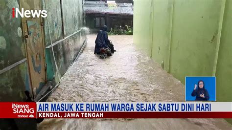 Banjir Rendam Ratusan Rumah Di Kendal Inewssiang Youtube