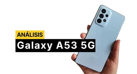 Samsung Galaxy A53 5g Características Precio Perú Review Debes Leer