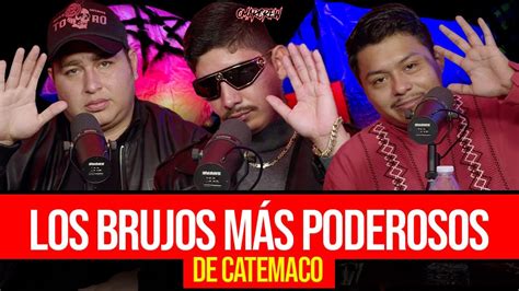 LOS BRUJOS MÁS PODEROSOS DE CATEMACO YouTube