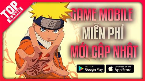 Game Hay Nhất Miễn Phí Top Game Mobile Mới Cập Nhật Toàn Là Game Miễn