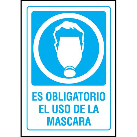 Cartel Es Obligatorio el Uso de la Máscara