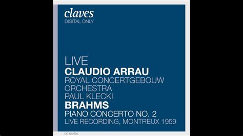 Claudio Arrau Johannes Brahms Piano Concerto No 2 In B Flat Major Op