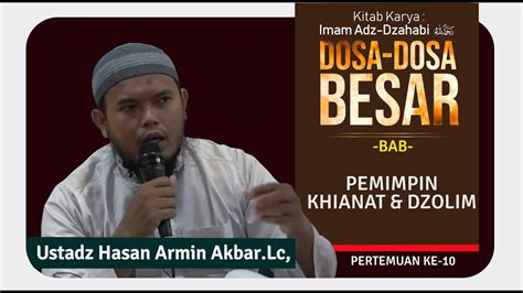 Pemimpin Khianat Dan Dzolim Ustadz Hasan Armin Akbar Lc Youtube