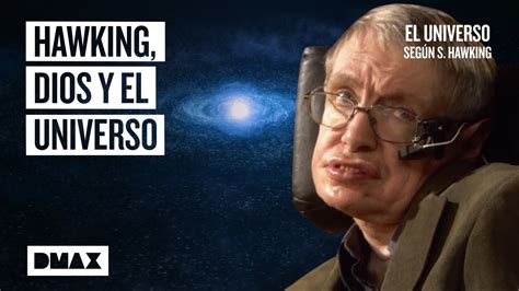 ¿quién O Qué Creó El Universo Stephen Hawking Responde El Universo Según Stephen Hawking