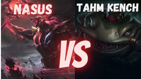 Nasus Vs Tahm Kench Sai Linguarudo Lol Leagueoflegends Youtube