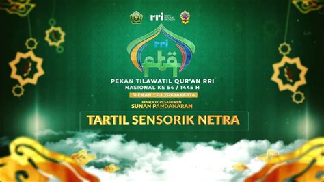 FINAL TARTIL SENSORIK NETRA PTQ Nasional RRI Ke 54 YouTube