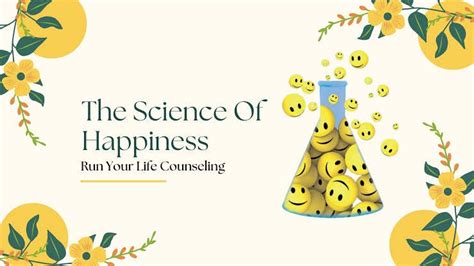 The Science Of Happiness Unlocking The Secrets Of Well Being By A