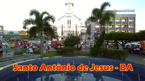 Santo Ant Nio De Jesus Bahia Parte Youtube