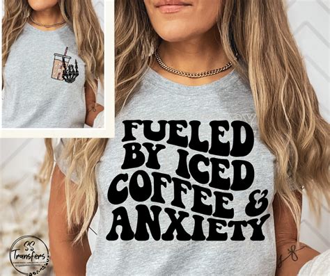 Fueled By Iced Coffee And Anxiety Pocket Included Dtf Transfer Ss Transfers