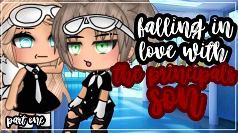 •falling In Love With The Principles Son• Gacha Life Mini Movie Glmm 🎥12 Youtube